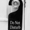 The Humble “Do Not Disturb” Sign Do Not Disturb Sign Hang On Door Knob